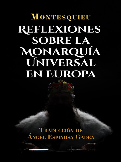 Title details for Reflexiones sobre la monarquía universal en Europa by Montesquieu - Available